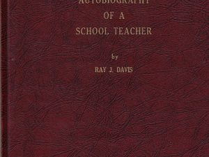 Autobiography of a School Teacher – Ray Davis – 1967