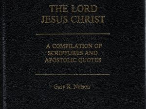 Fifty Topics: The Lord Jesus Christ – Compilation of Scriptures & Apostolic Quotes