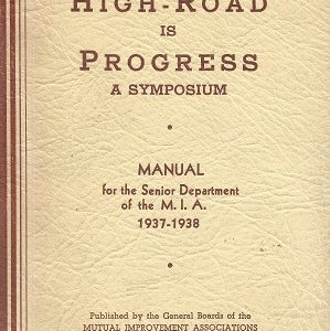The High-Road is Progress, A Symposium – Manual for MIA 1937-1938