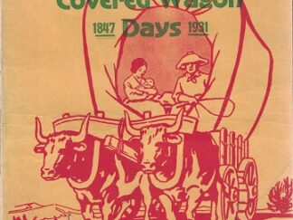 Official Souvenir View Book & Program, Covered Wagon Days 1847-1931