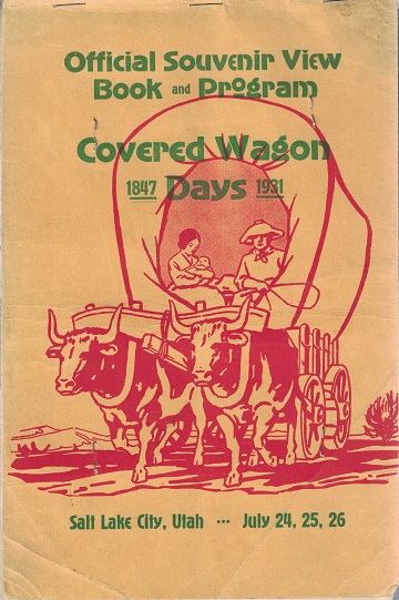 Official Souvenir View Book & Program, Covered Wagon Days 1847-1931