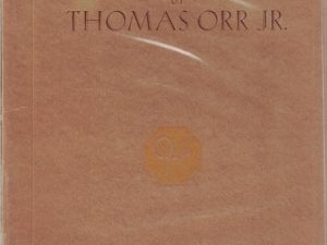 Life History of Thomas Orr, Jr. Pioneer Stories of California and Utah – 1930