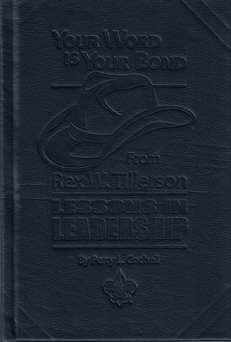 Your Word is Your Bond From Rex W. Tillerson – Limited Leather Edition in Clam Shell Box