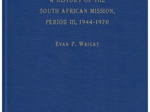 A History of the South African Mission, Volume 3,