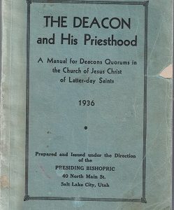1936 The Deacon and His Priesthood – Presiding Bishopric
