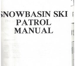 Snowbasin Ski Patrol Manual – Revised 1999