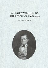 A Timely Warning to the People of England — Orson Hyde — Reprint of the 1837 Edition –ISBN: 9781609196066