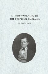 A Timely Warning to the People of England — Orson Hyde — Reprint of the 1837 Edition –ISBN: 9781609196066