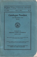 Brigham Young University Quarterly Vol.XXIX, No.IV, May 1, 1933 Catalogue Number