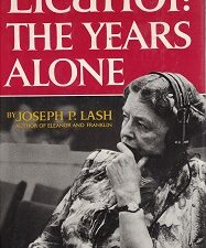 Eleanor: The Years Alone  – Joseph P. Lash   [Eleanor Roosevelt]