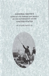 General Smith’s Views of Government…  ~ Pamphlet ~ Eborn Books LDS Classics Reprint Series #12