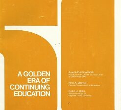 Golden Era – Joseph Fielding Smith, Neal A. Maxwell, Dallin H. Oaks (Rare)