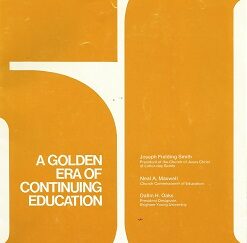 Golden Era – Joseph Fielding Smith, Neal A. Maxwell, Dallin H. Oaks (Rare)