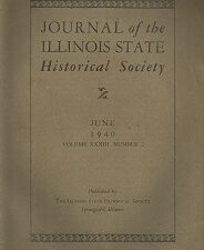 Journal of the Illinois State Historical Society June 1940, Vol. XXXIII, No. 2.