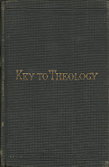 Key to Theology; by Parley P. Pratt (1915, Seventh Edition); (Previously owned by Alvin H. Baker)