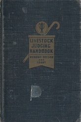 1937  Livestock Judging Handbook – Julius E. Nordby, W. Malcom Beeson, David L. Fourt