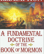 Redemption: A Fundamental Doctrine of the Book of Mormon by John Sroka