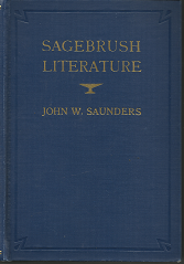 Sagebrush Literature (Signed), by John W. Saunders