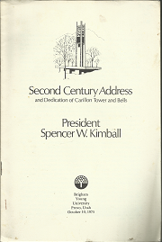 Second Century Address and Dedication of Carillon Tower and Bells – President Spencer W. Kimball