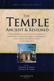 Temple Ancient and Restored ~ Volume 3 ~ Temple on Mount Zion Series 3 – 9781890718442
