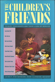The Children’s Friends by Janet Peterson and Larene Gaunt