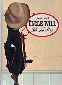 Uncle Will Tells His Story — Juanita Brooks — Hardbound with Very Good Dust Jacket!