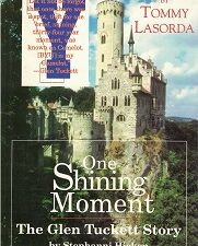 One Shining Moment: The Glen Tuckett Story – Hardbound with jacket – Stephanni Hicken