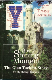 One Shining Moment: The Glen Tuckett Story – Hardbound with jacket – Stephanni Hicken