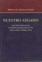 Nuestro Legado (Spanish Edition of Our Hertiage) Breve historia de La Iglesia…