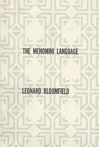 The Menomini Language – Leonard Bloomfield