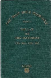 Most Holy Principle Volume 1 ~ The Law & The Testimony 5 Dec 1805 – 3 Mar 1887