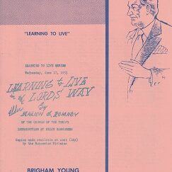Learning to Live the Lord’s Way – Marion G. Romney – BYU Leadership Week