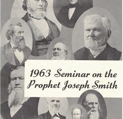 1963 Seminar on the Prophet Joseph Smith – Friends of the Prophet Joseph Smith – Softcover
