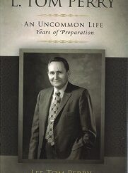 L. Tom Perry, An Uncommon Life, Years of Preparation - Lee Tom Perry