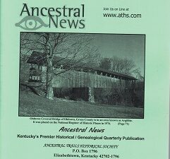 Ancestral News Summer 2018, Volume 43, Number 2 (Kentucky’s Premier Historical….)