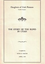 The Story of the Blind in Utah – Kate B. Carter – Pamphlet – Daughters of the Utah Pioneers