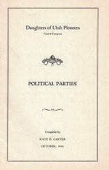 Political Parties – Kate B. Carter – Daughters of Utah Pioneers, Pamphlet
