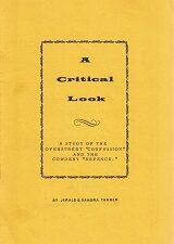 A Critical Look, A Study of the Overstreet Confession and the Cowdery Defence – Jerald & Sandra Tanner