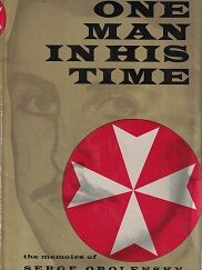 One Man in His Time, The Memoirs of Serge Obolensky – 1958