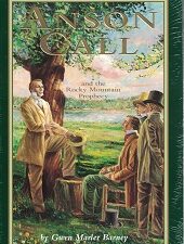 Anson Call and the Rocky Mountain Prophecy (Paperback) – Gwen Marler Barney