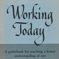Working Today, A Guidebook for Teaching a Better Understanding of our Democratic Economic System