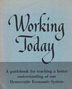 Working Today, A Guidebook for Teaching a Better Understanding of our Democratic Economic System