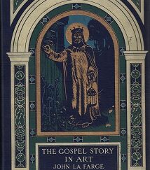 1913  The Gospel Story in Art – John La Farge