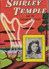 1946  Shirley Temple and the Screaming Specter – Kathryn Heisenfelt