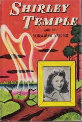 1946 Shirley Temple and the Screaming Specter – Kathryn Heisenfelt