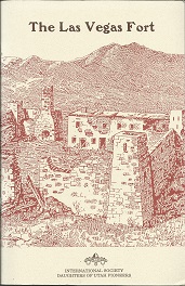 Las Vegas Fort – Daughters of the Utah Pioneers – DUP