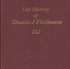 Life History of Dwain J. Finlinson DJ – Signed by Author