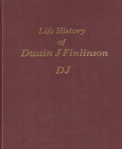 Life History of Dwain J. Finlinson DJ – Signed by Author