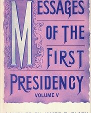 Messages of the First Presidency, Vol. 5 – James R. Clark