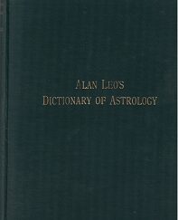 1929  Dictionary of Astrology  by Alan Leo